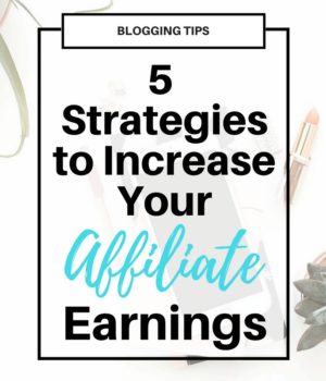 #Affiliate #marketing for bloggers. A great strategy for making money blogging! Here are 5 things you can do today to increase your affiliate earnings. Plus, where to get affiliate links, and a free tracking sheet!