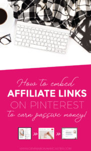 Blogger, entrepreneur or small business owner - you should be using affiliate links on Pinterest. It's a great way to make money.. passive income! Click through for the step by step tutorial with screenshots on how to embed and add your affiliate links to pinterest.