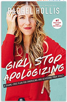 "Girl, Stop Apologizing"